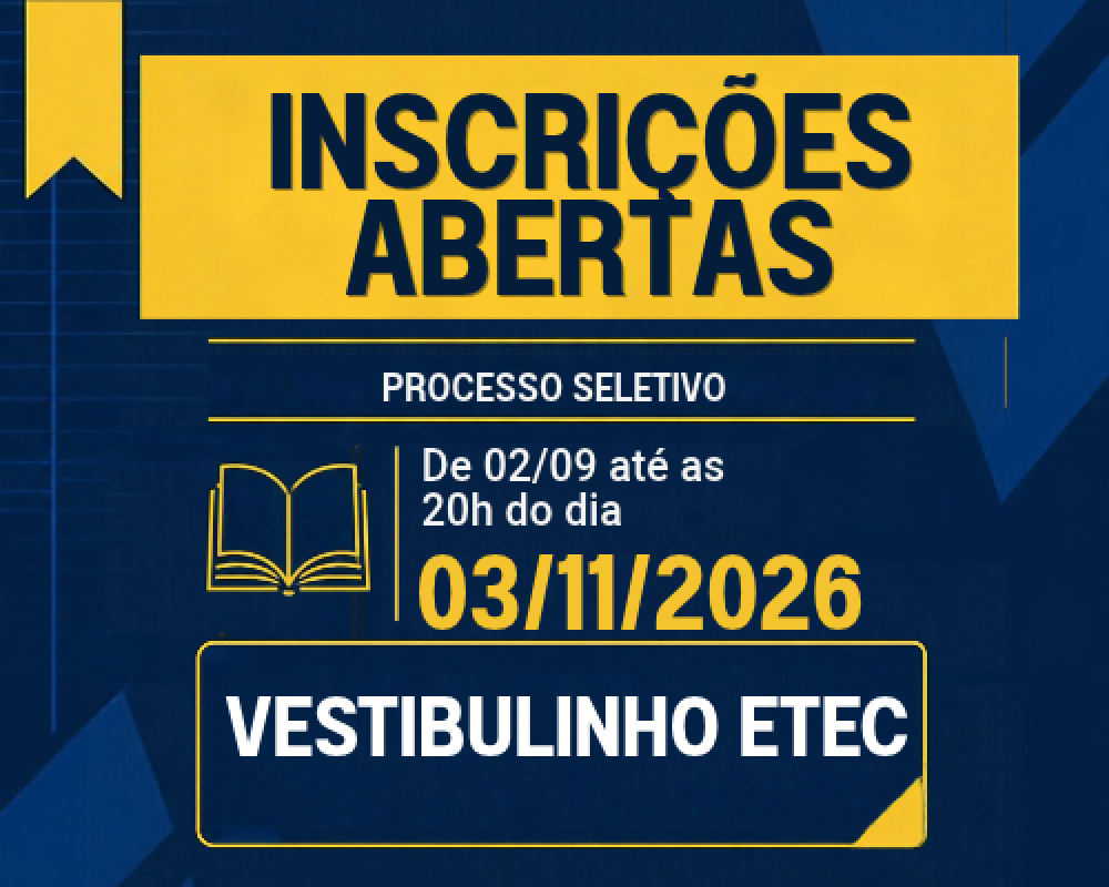Calendário da Programação para o Processo Seletivo Vestibulinho ETEC 2027