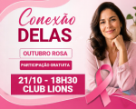 Quarta-feira (21), o Conexão Delas promove um encontro especial em Bertioga com o tema “Autocuidado e Prevenção do Câncer\" 