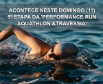 5ª Etapa “Performance Run Aquathlon & Travessia”